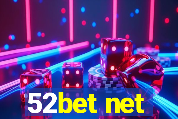 52bet net