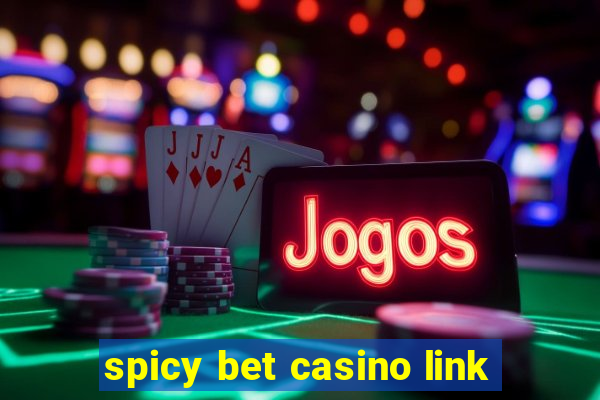 spicy bet casino link