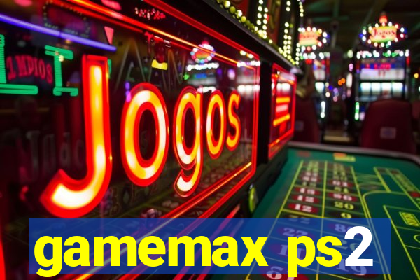 gamemax ps2