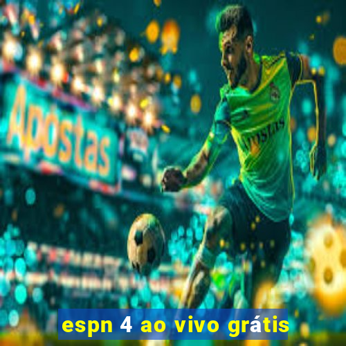 espn 4 ao vivo grátis