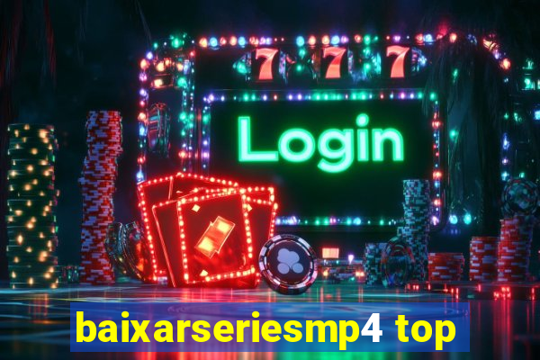 baixarseriesmp4 top