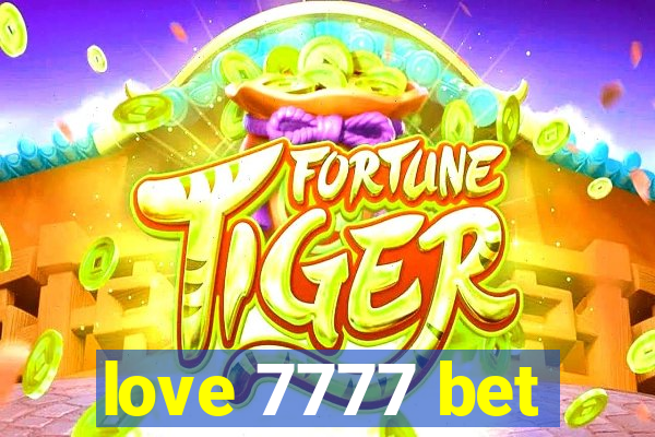 love 7777 bet