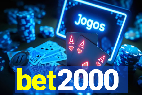 bet2000