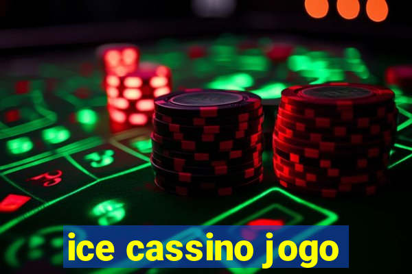 ice cassino jogo