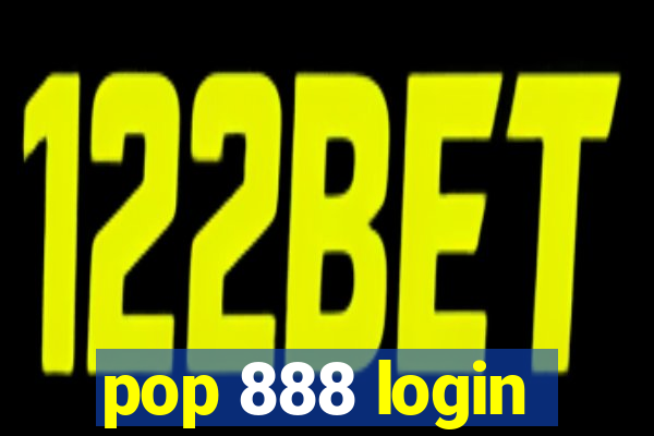 pop 888 login