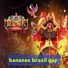 bananas brasil gay