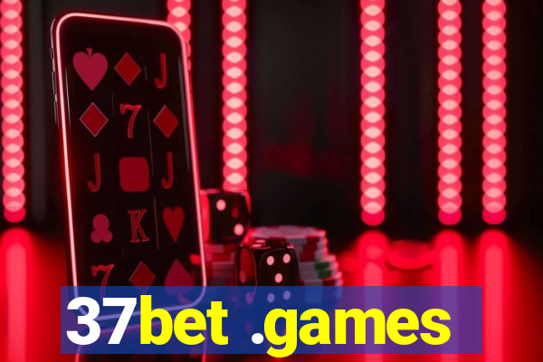 37bet .games