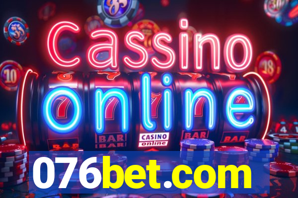 076bet.com