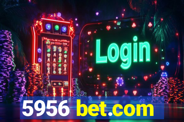 5956 bet.com