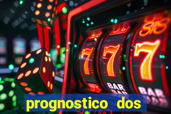 prognostico dos jogos de hoje