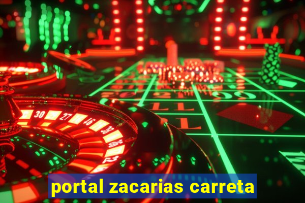 portal zacarias carreta