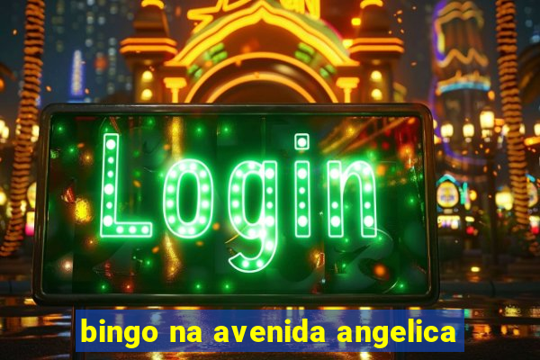 bingo na avenida angelica