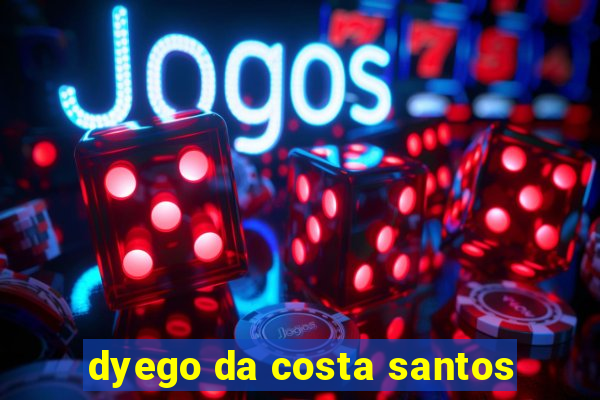 dyego da costa santos