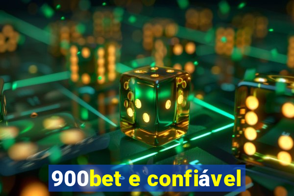 900bet e confiável