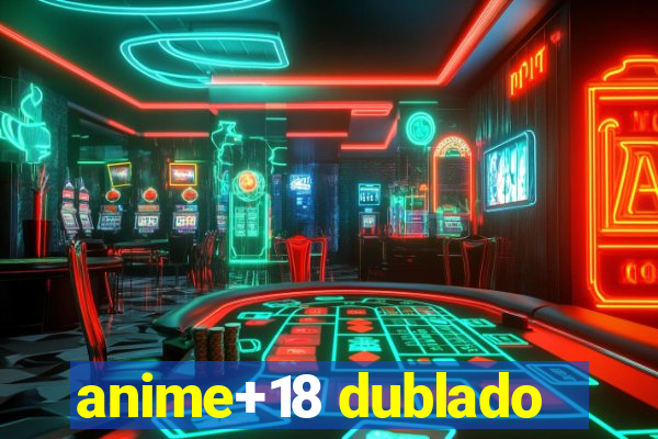 anime+18 dublado