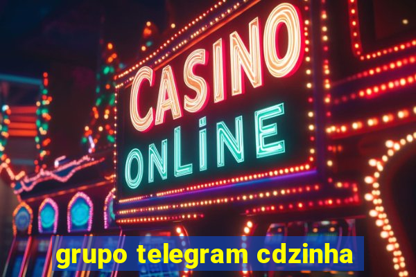 grupo telegram cdzinha