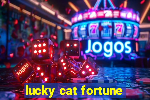 lucky cat fortune