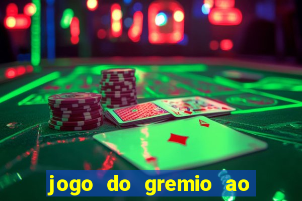 jogo do gremio ao vivo hd