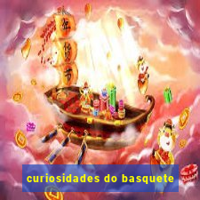 curiosidades do basquete