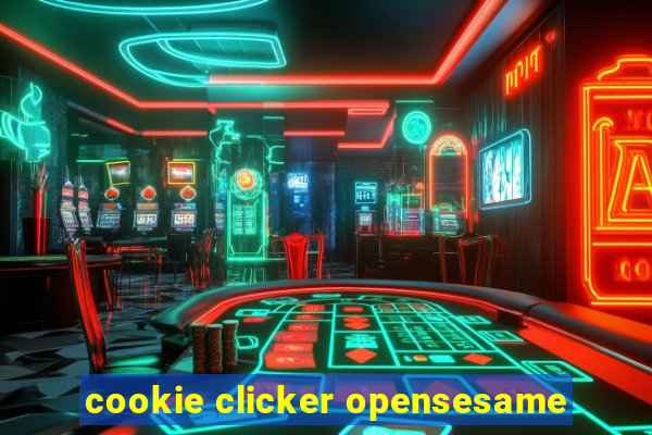 cookie clicker opensesame