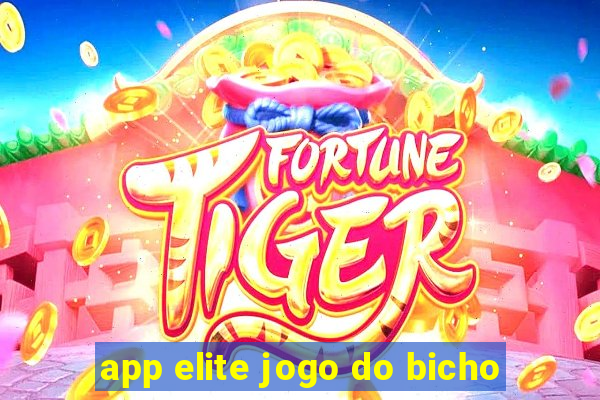 app elite jogo do bicho