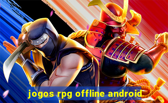 jogos rpg offline android