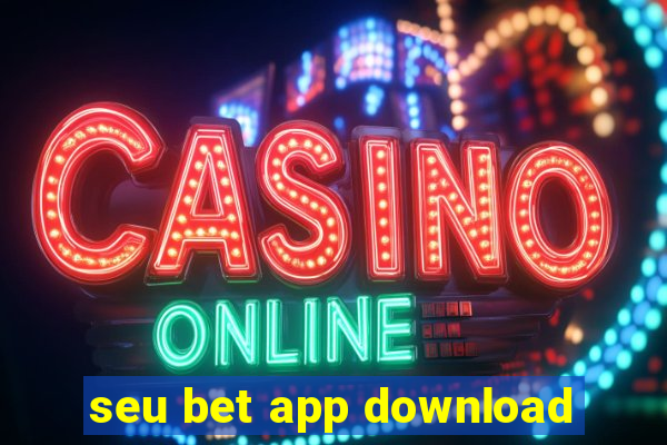 seu bet app download