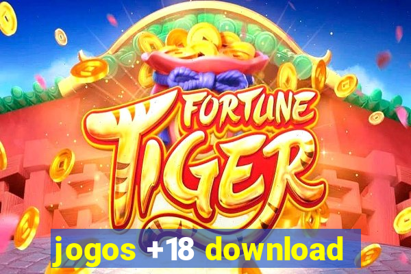 jogos +18 download