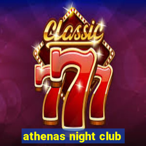 athenas night club