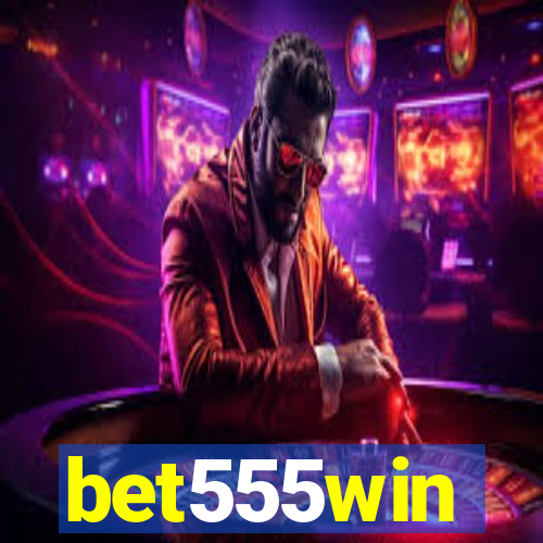 bet555win