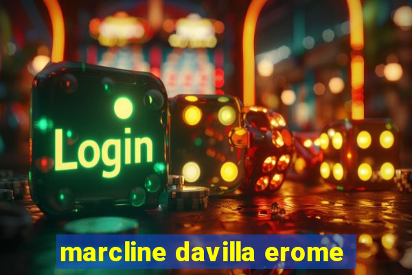 marcline davilla erome