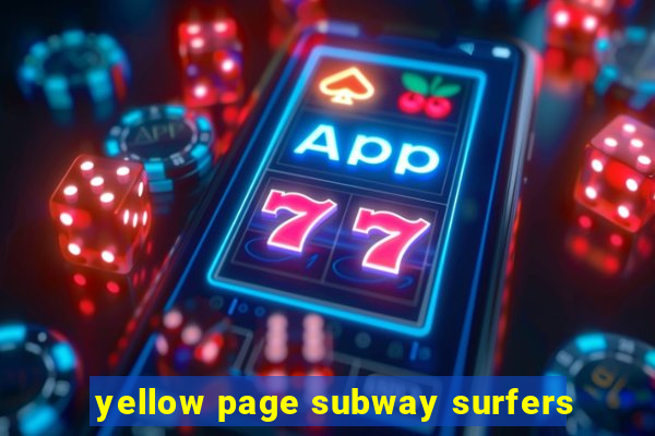 yellow page subway surfers