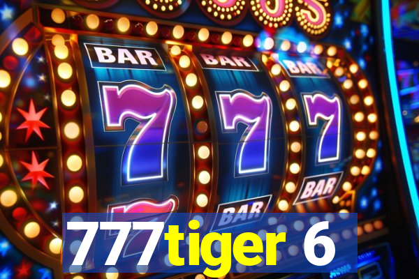 777tiger 6