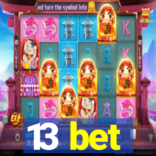 13 bet