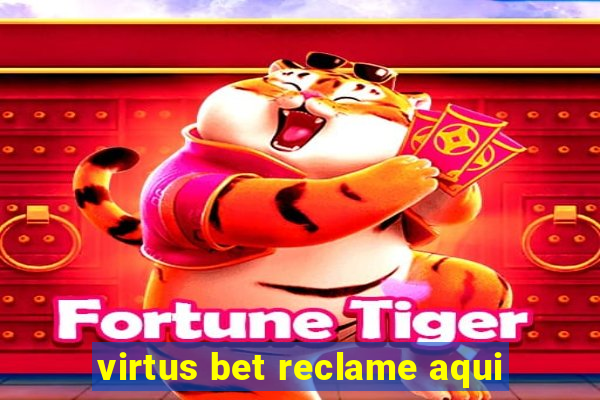 virtus bet reclame aqui