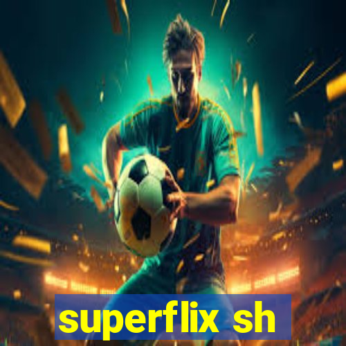 superflix sh