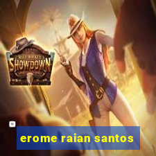 erome raian santos