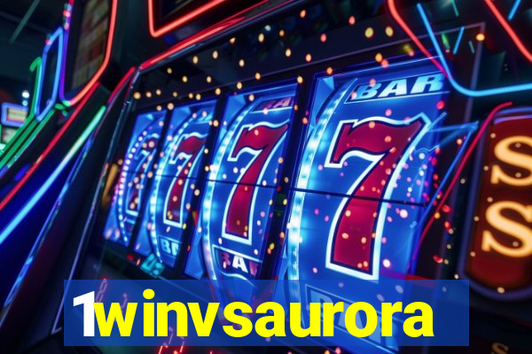 1winvsaurora