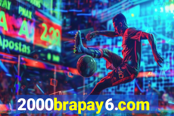 2000brapay6.com