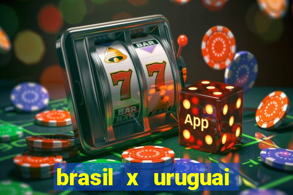 brasil x uruguai ao vivo multicanais