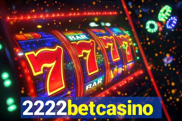 2222betcasino