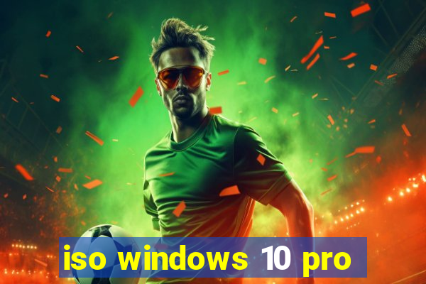 iso windows 10 pro