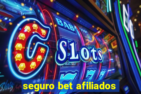 seguro bet afiliados