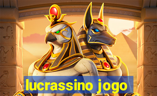 lucrassino jogo