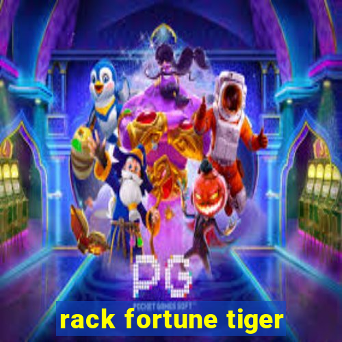 rack fortune tiger