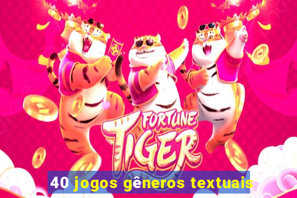 40 jogos gêneros textuais