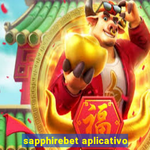 sapphirebet aplicativo