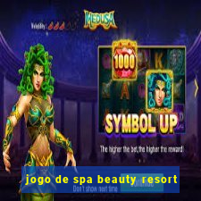 jogo de spa beauty resort