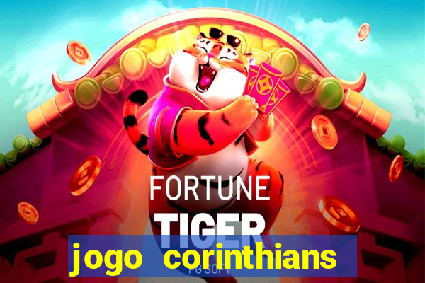 jogo corinthians hoje futemax