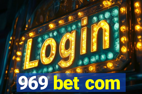 969 bet com